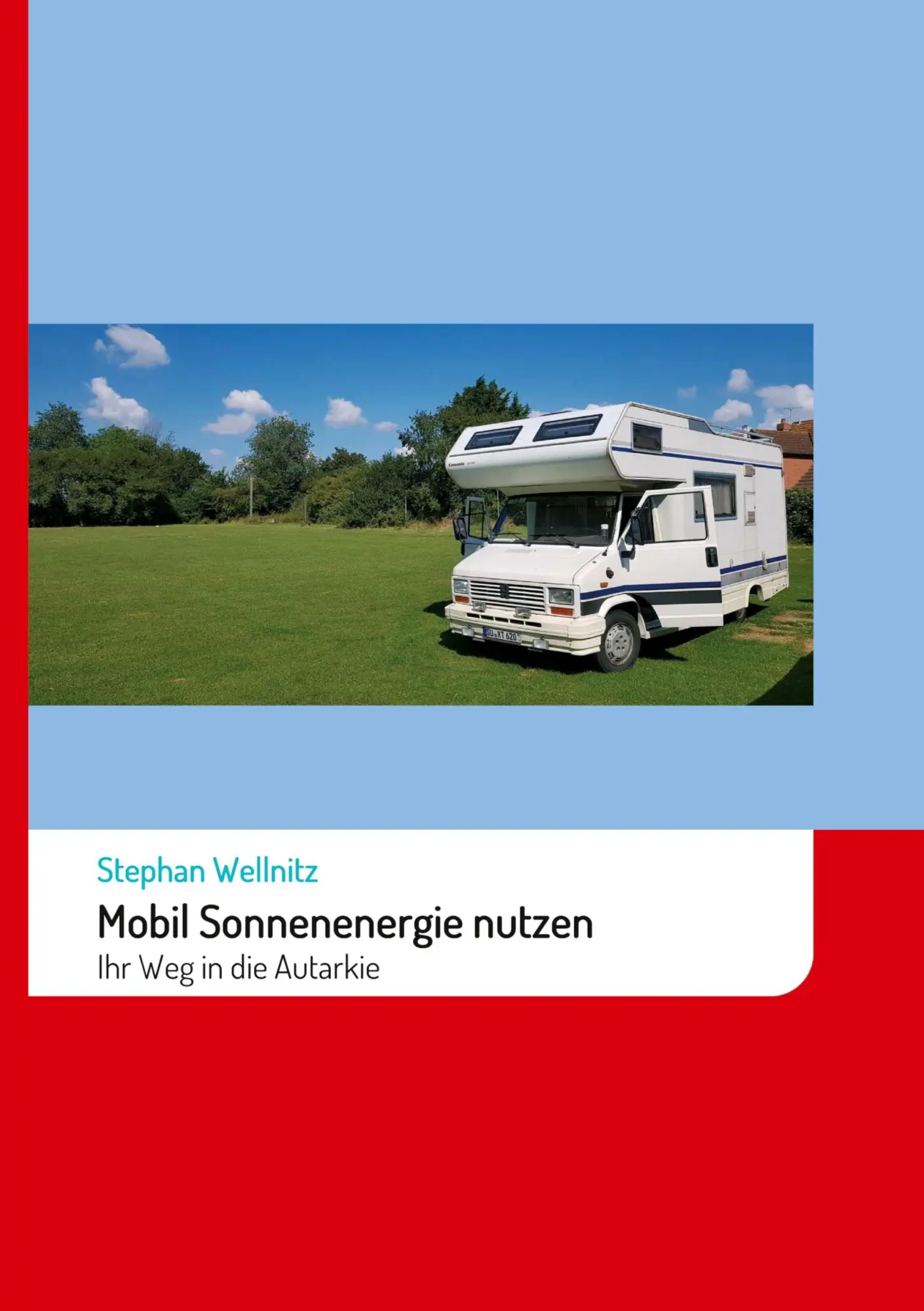 Cover: 9783347376953 | Mobil Sonnenenergie nutzen | Stephan Wellnitz | Buch | 184 S. | 2021