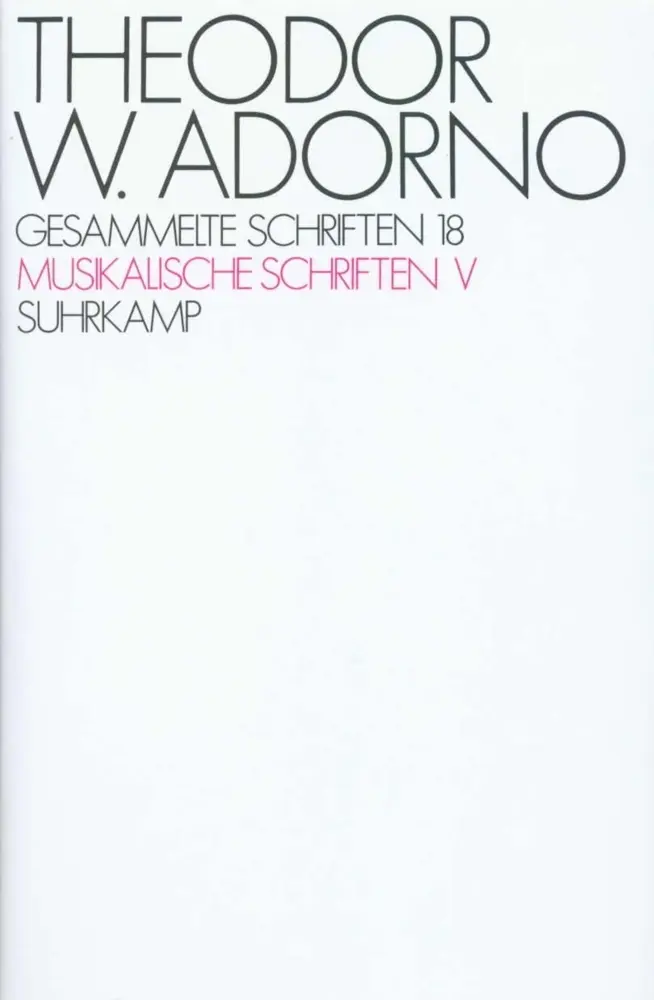 Cover: 9783518576953 | Musikalische Schriften. Tl.5 | Theodor W. Adorno | Buch | 841 S.