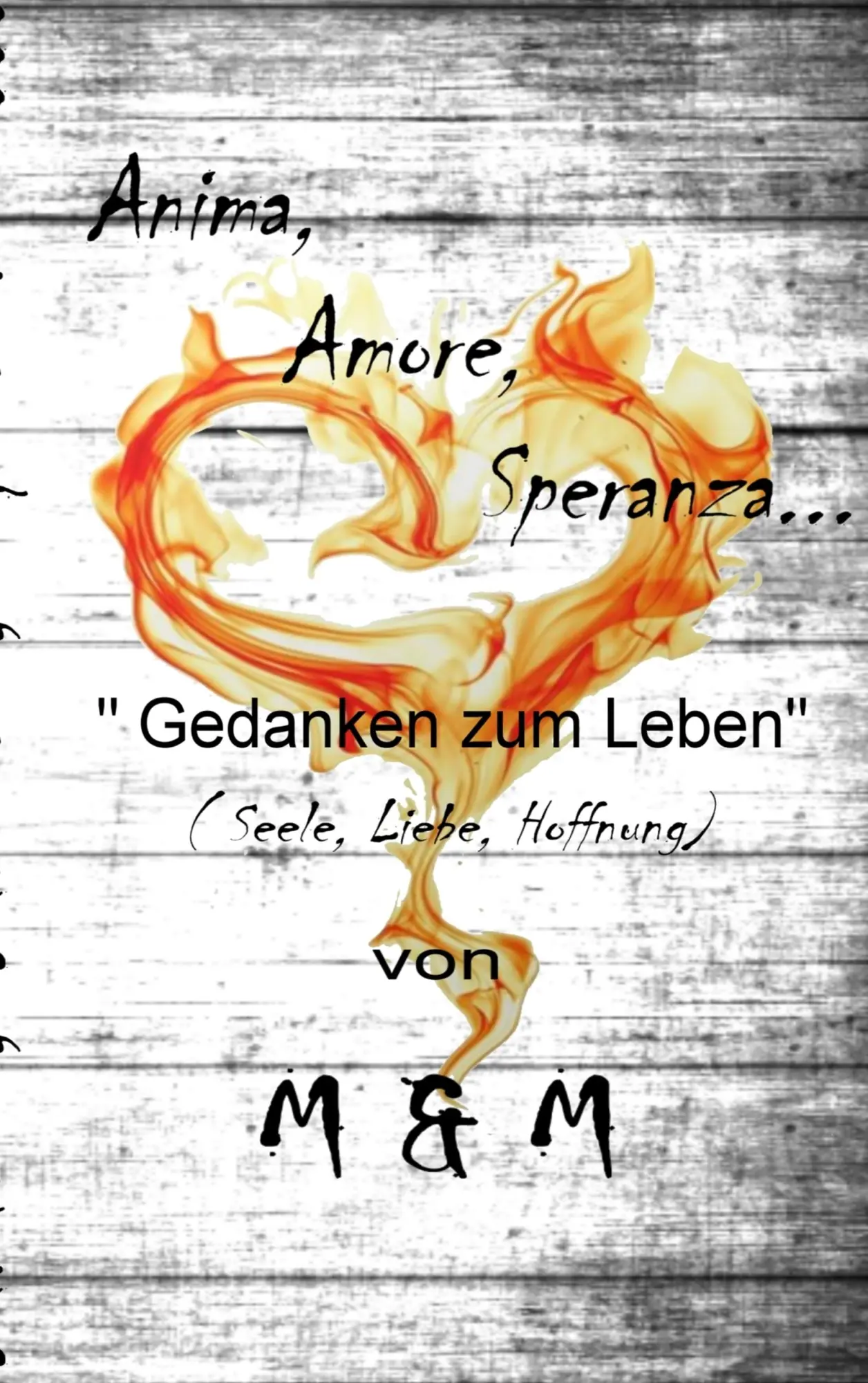 Cover: 9783749486953 | Anima, Amore, Speranza | Gedanken zum Leben | Massafra (u. a.) | Buch
