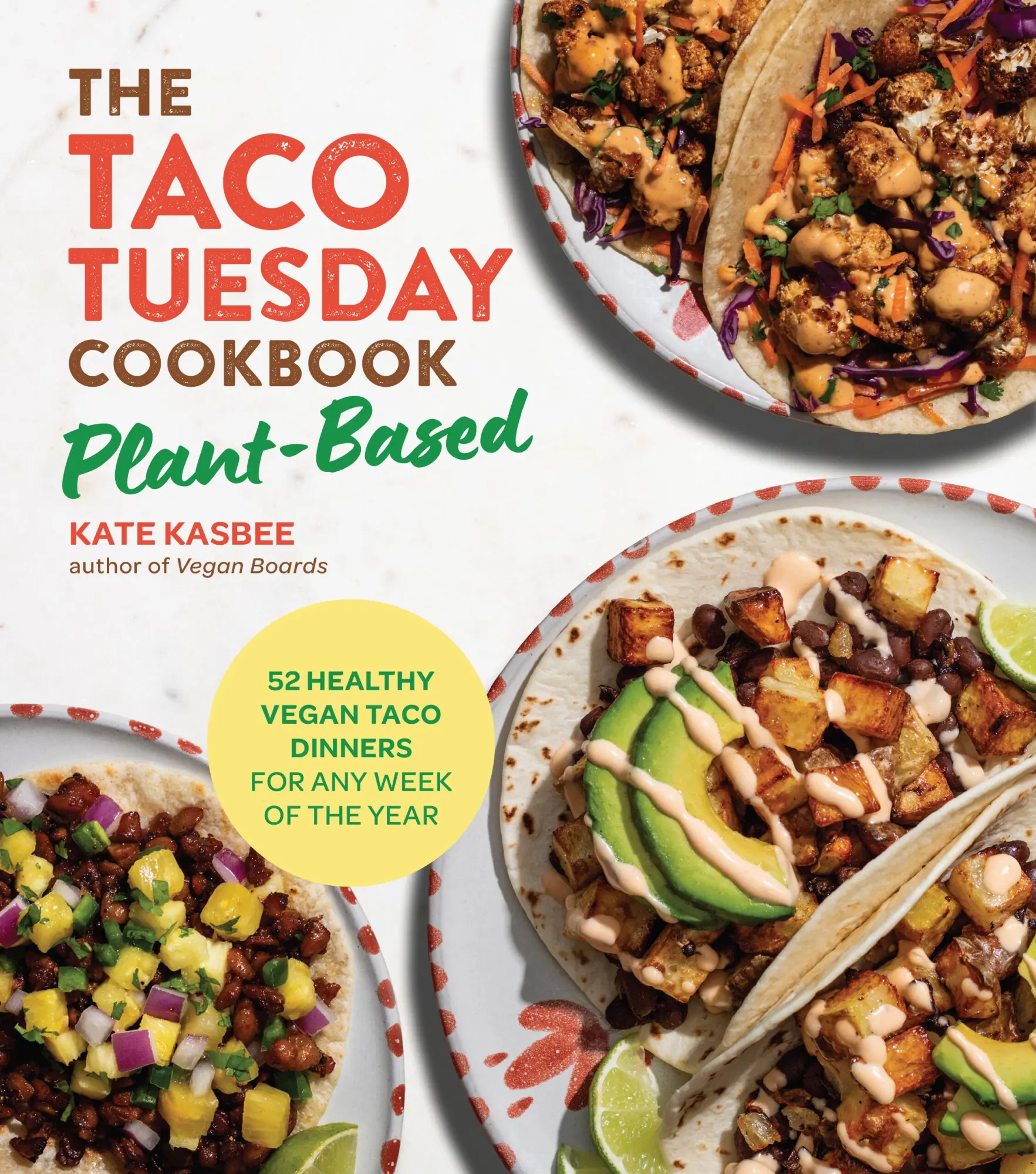 Cover: 9780760397053 | The Taco Tuesday Cookbook: Plant-Based | Kate Kasbee | Taschenbuch