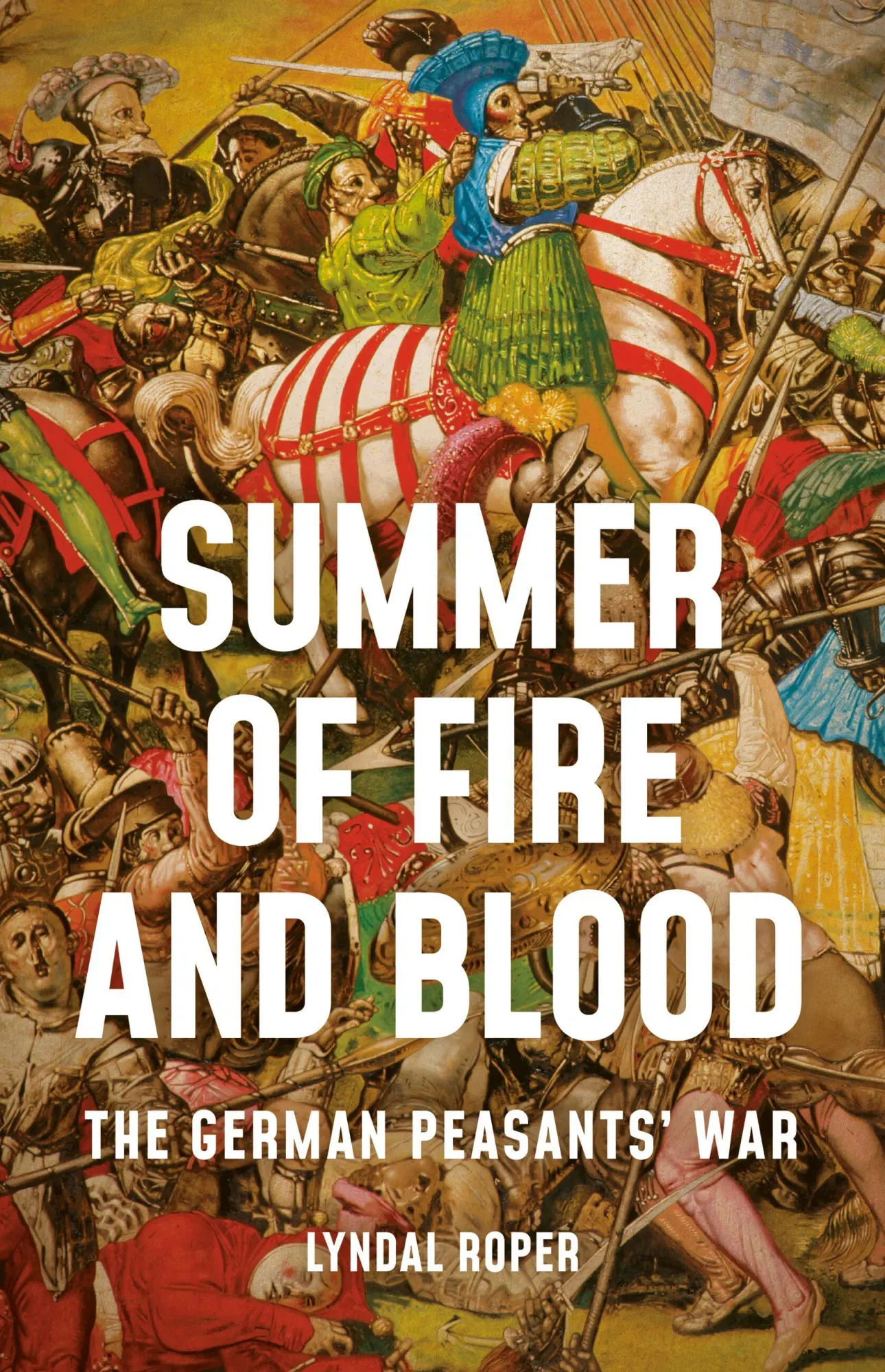 Cover: 9781541647053 | Summer of Fire and Blood | The German Peasants' War | Lyndal Roper