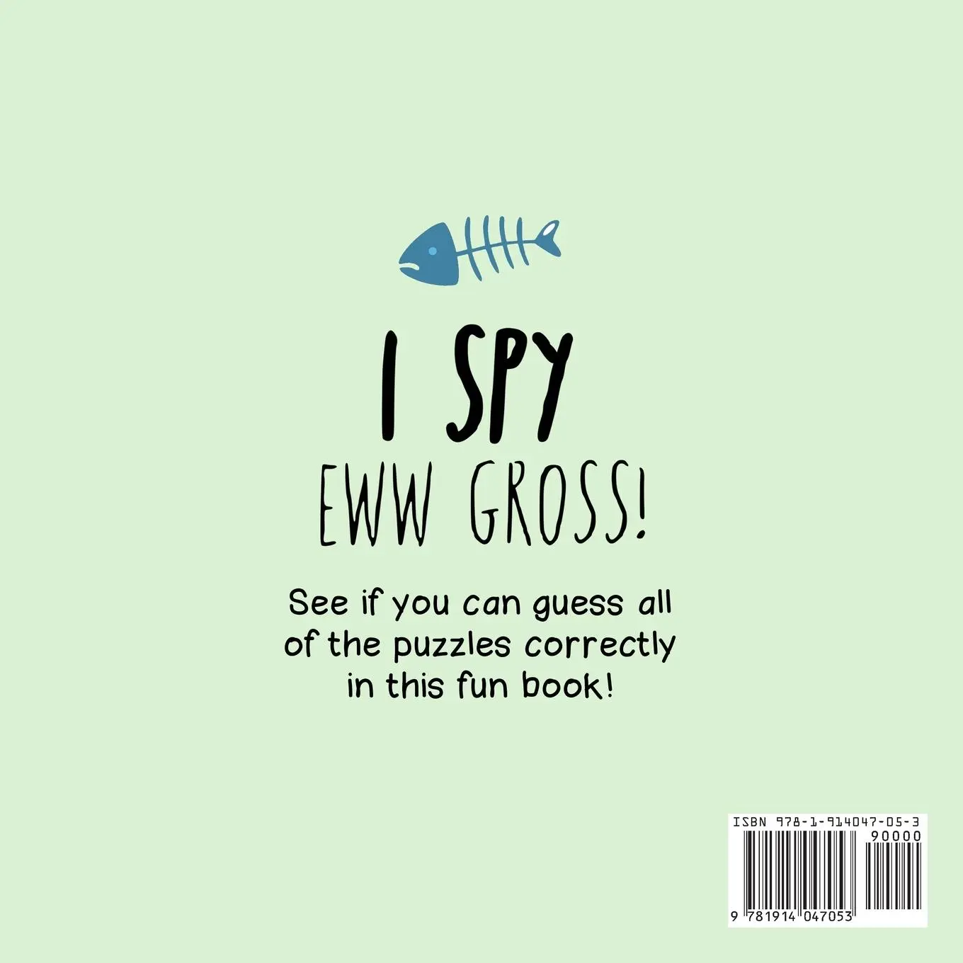 Rückseite: 9781914047053 | I Spy - Eww Gross! | A Fun Guessing Game for 3-5 Year Olds | Books