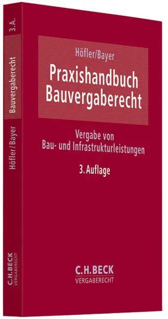 Cover: 9783406597053 | Praxishandbuch Bauvergaberecht | Heiko Höfler | Taschenbuch | X | 2012