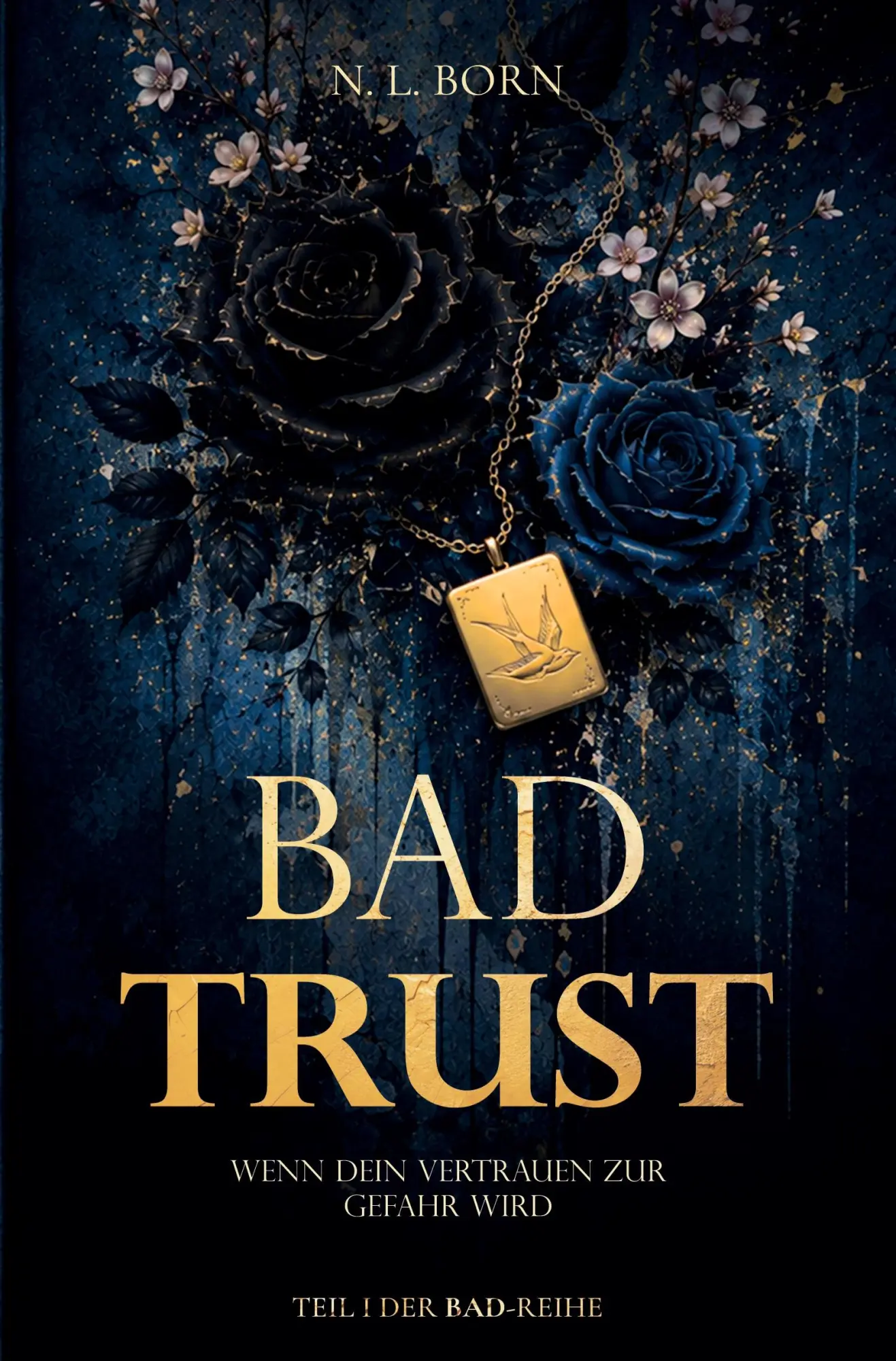 Cover: 9783695687053 | Bad Trust | Wenn dein Vertrauen zur Gefahr wird | N. L. Born | Buch