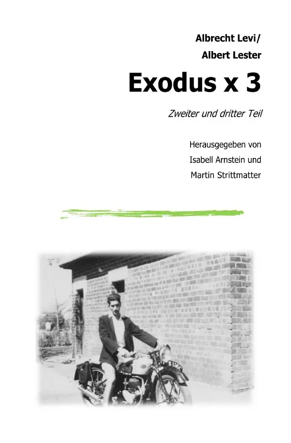 Cover: 9783754157053 | Exodus x 3 - Zweiter und dritter Teil | Albrecht Levi | Taschenbuch