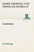 Unsühnbar - Marie von Ebner-Eschenbach Kartoniert (TB)
