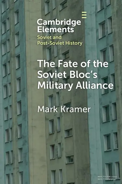 Cover: 9781009557153 | The Fate of the Soviet Bloc's Military Alliance | Mark Kramer | Buch