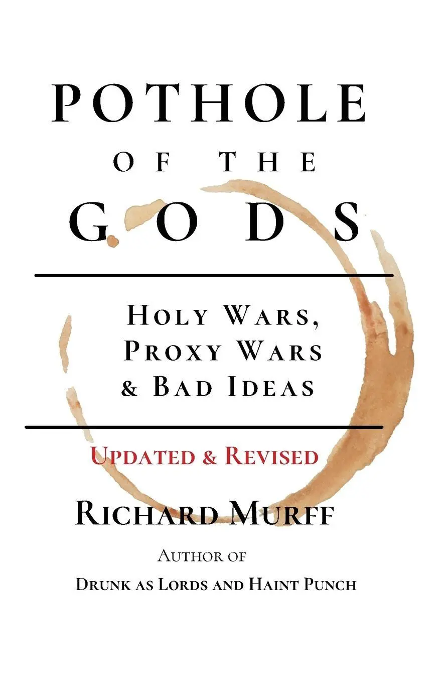 Cover: 9788986787153 | Pothole of the Gods | Holy Wars, Proxy Wars &amp; Bad Ideas | Murff | Buch