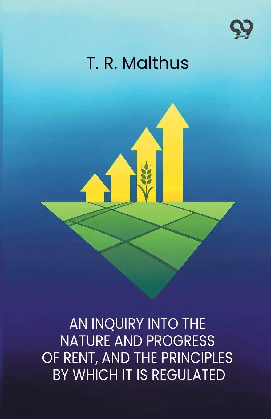 Cover: 9789374837153 | An Inquiry Into The Nature And Progress Of Rent And The Principles...