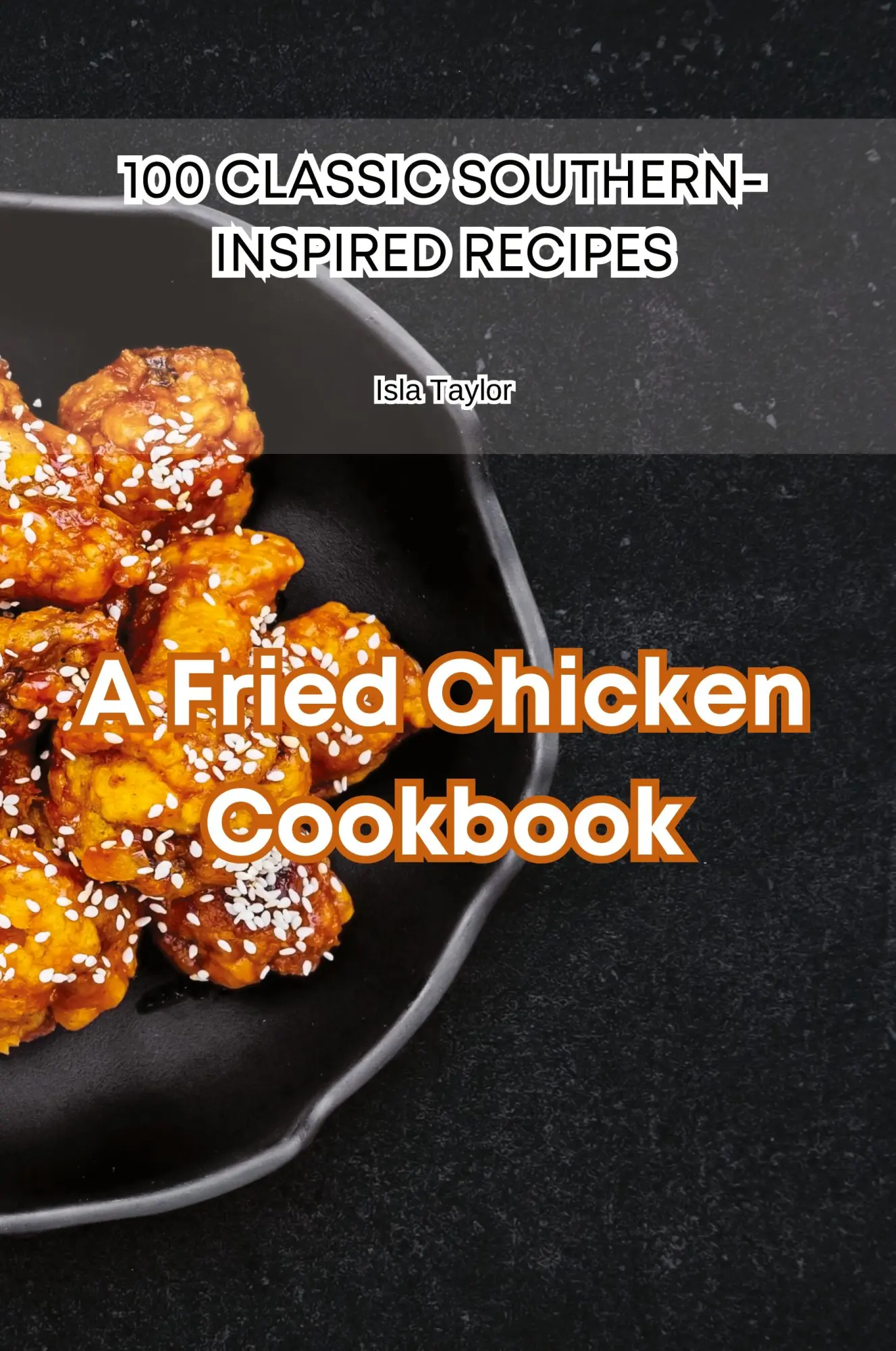 Cover: 9781835517253 | A Fried Chicken Cookbook | Isla Taylor | Taschenbuch | Englisch | 2023