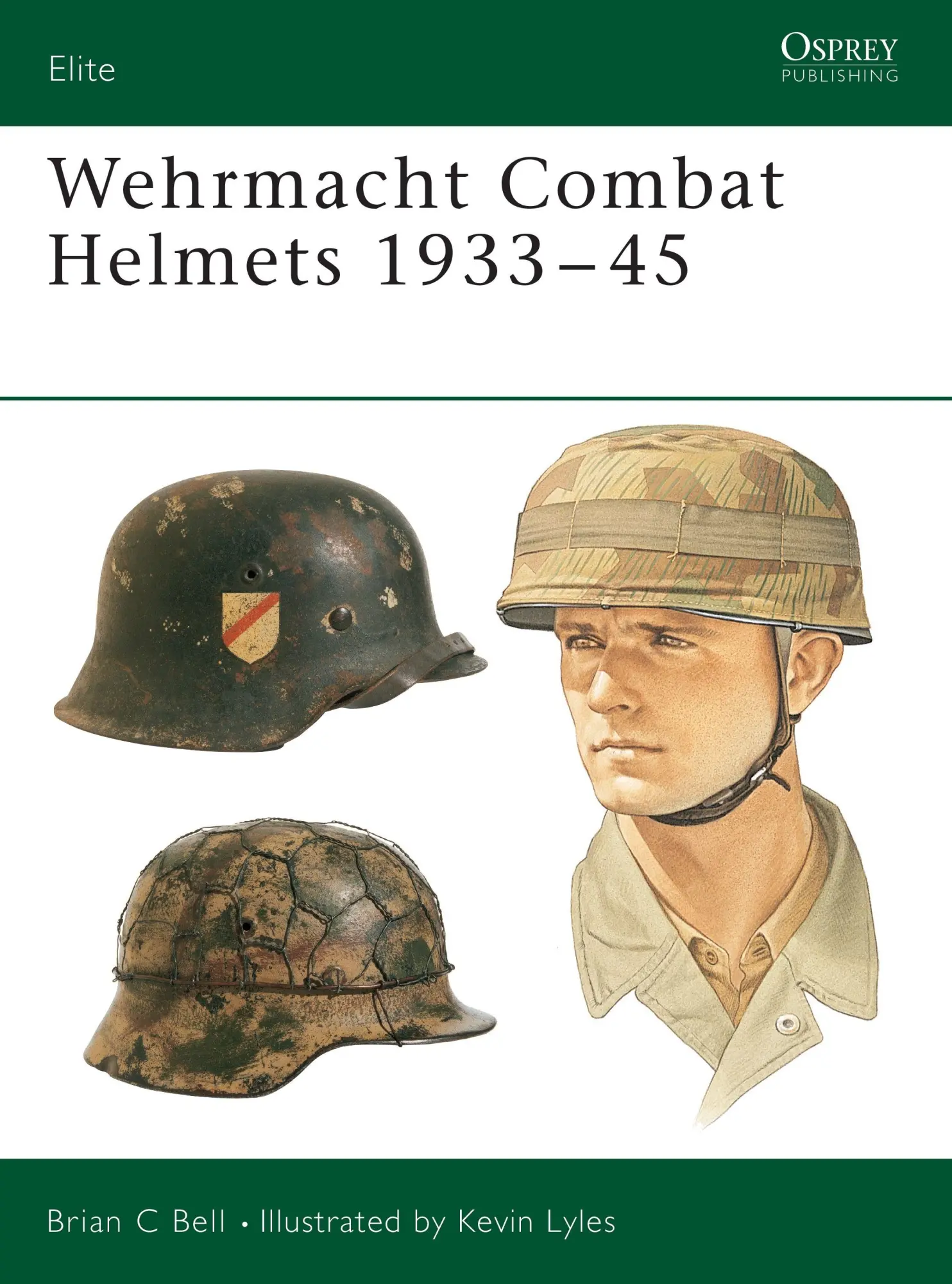 Cover: 9781841767253 | Wehrmacht Combat Helmets 1933-45 | Brian C Bell | Taschenbuch | 2004