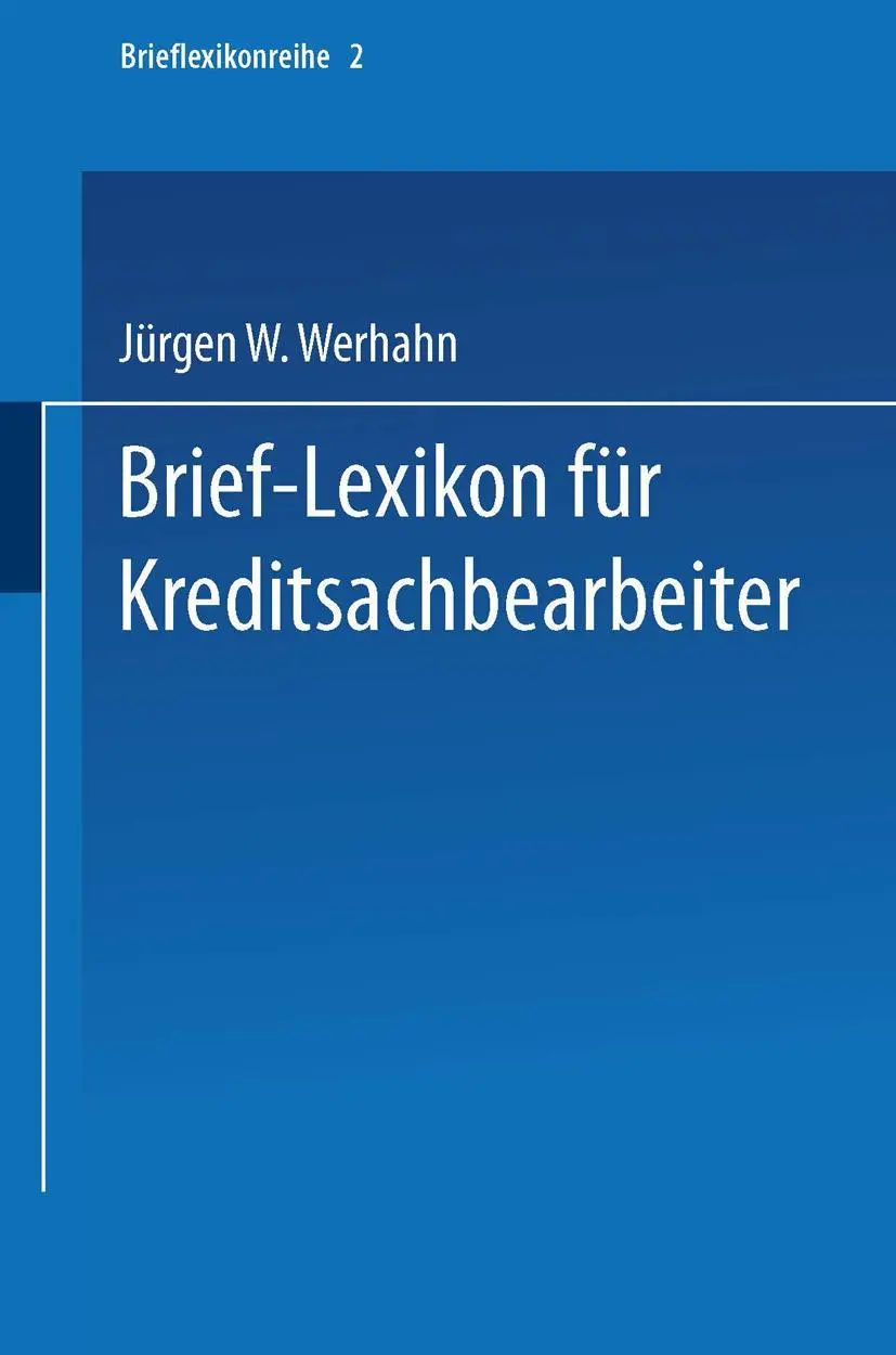 Cover: 9783663127253 | Brief-Lexikon für Kreditsachbearbeiter | Jürgen W. Werhahn | Buch