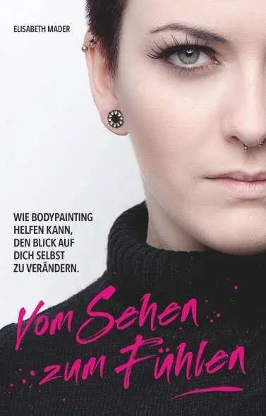 Cover: 9783991817253 | Vom Sehen zum Fühlen | Elisabeth Mader | Taschenbuch | 144 S. | 2025
