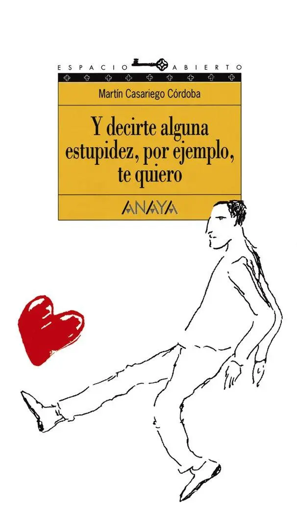 Cover: 9788420767253 | Y decirte alguna estupidez, por ejemplo, te quiero | Taschenbuch