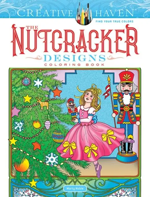 Cover: 9780486827353 | Creative Haven The Nutcracker Designs Coloring Book | Marty Noble