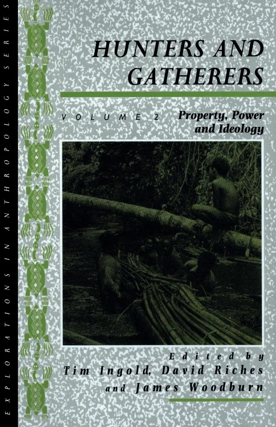 Cover: 9780854967353 | Hunters and Gatherers (Vol II) | Vol II: Property, Power and Ideology