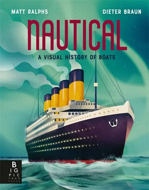 Cover: 9781800787353 | Nautical | A Visual History of Boats | Matt Ralphs | Buch | Locomotion