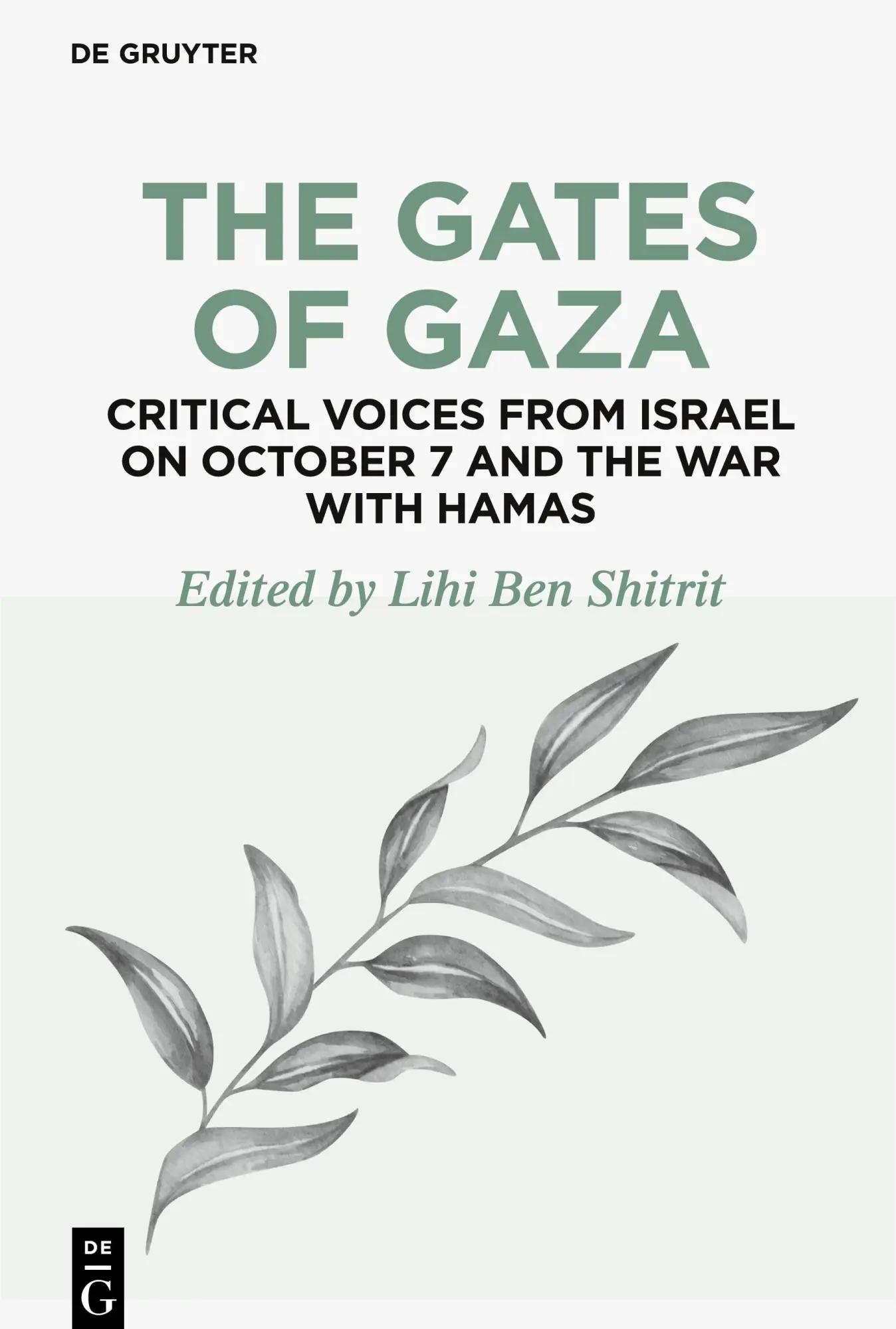 Cover: 9783111447353 | The Gates of Gaza: Critical Voices from Israel on October 7 and the...