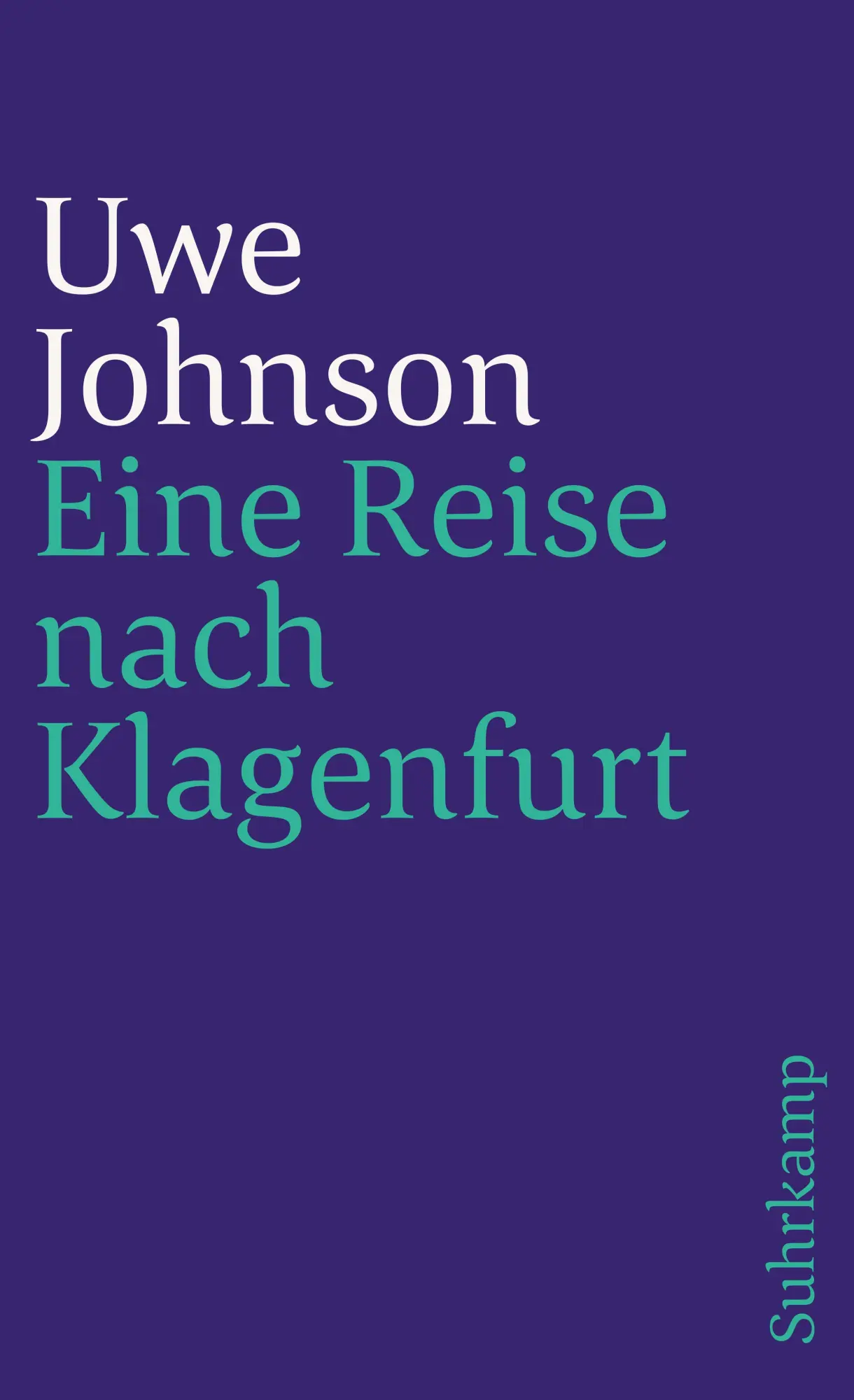 Cover: 9783518367353 | Eine Reise nach Klagenfurt | Uwe Johnson | Taschenbuch | 109 S.