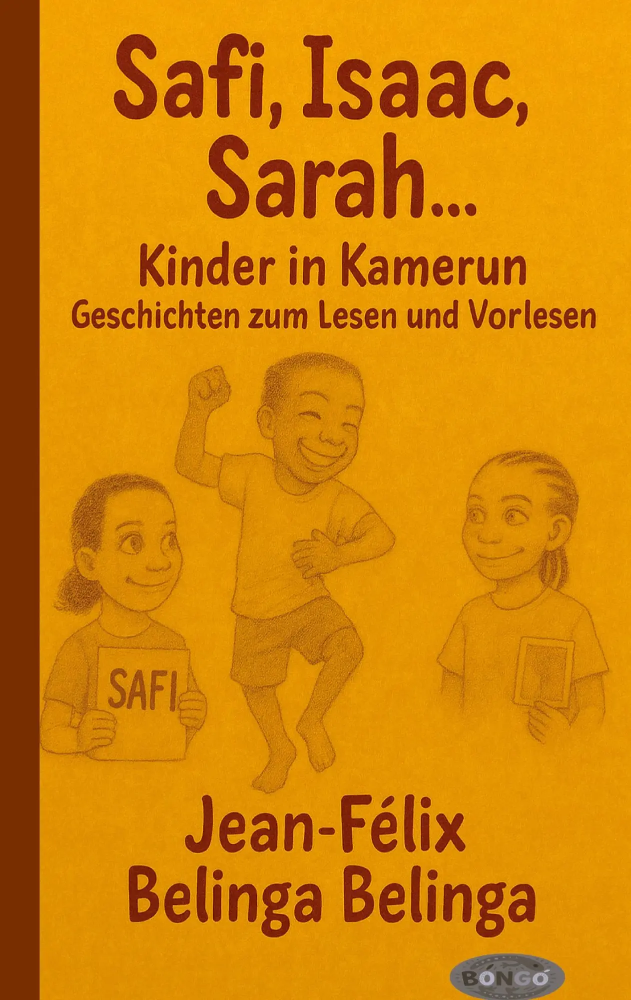 Cover: 9783695727353 | Safi, Isaac, Sarah ... Kinder in Kamerun | Jean-Félix Belinga Belinga