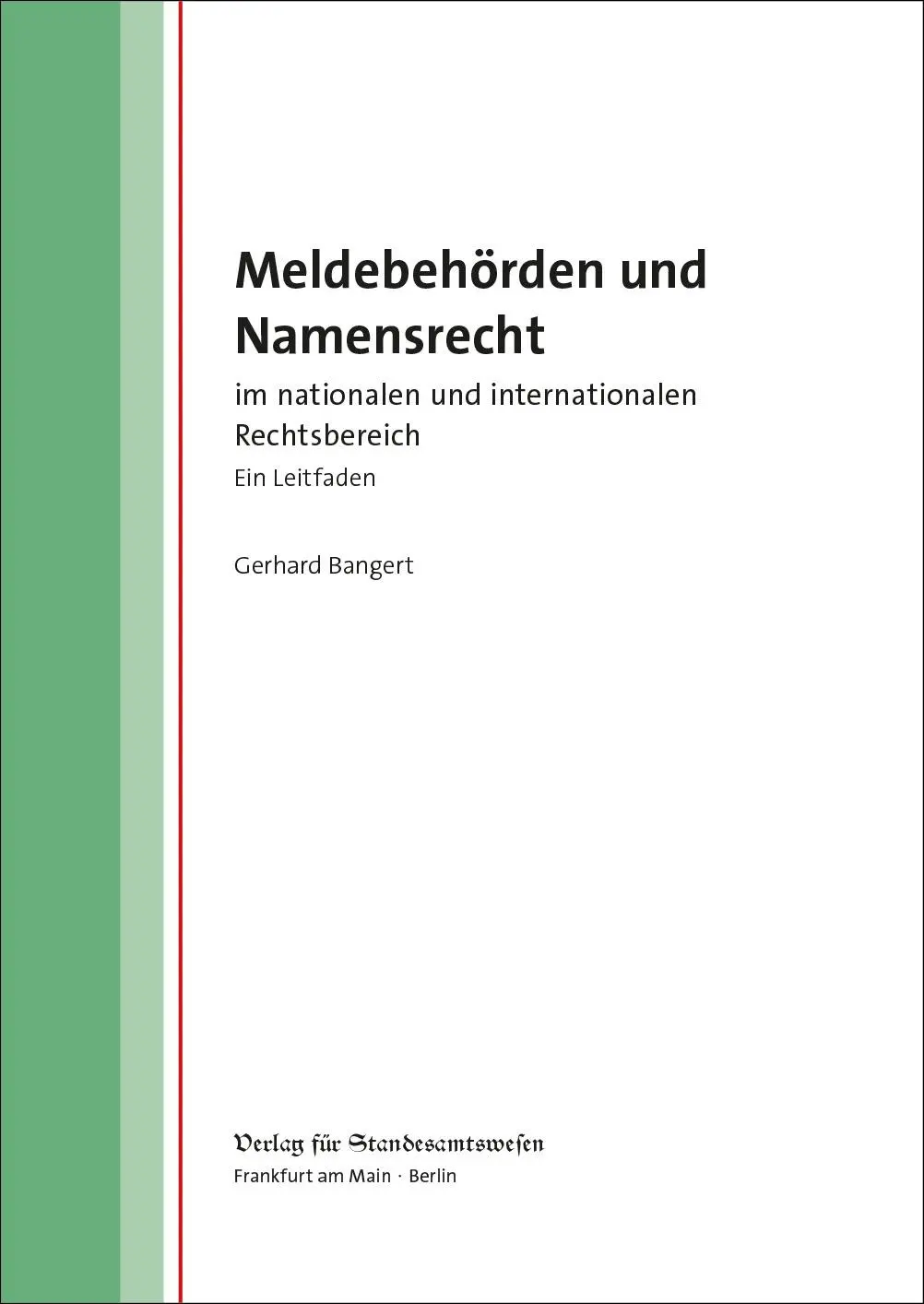 Cover: 9783801957353 | Meldebehörden und Namensrecht | Gerhard Bangert | Taschenbuch | 136 S.