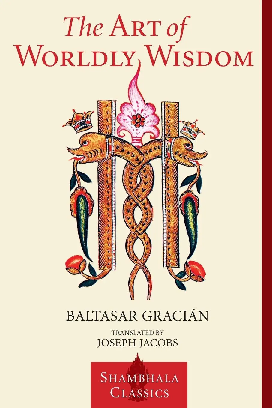 Cover: 9781570627453 | The Art of Worldly Wisdom | Baltasar Gracian | Taschenbuch | Englisch