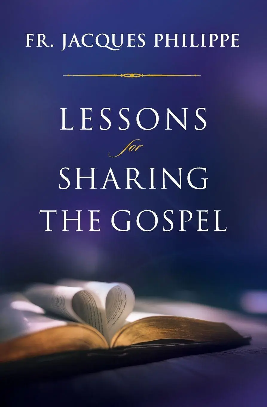 Cover: 9781593257453 | Lessons for Sharing the Gospel | Fr. Jacques Philippe | Taschenbuch