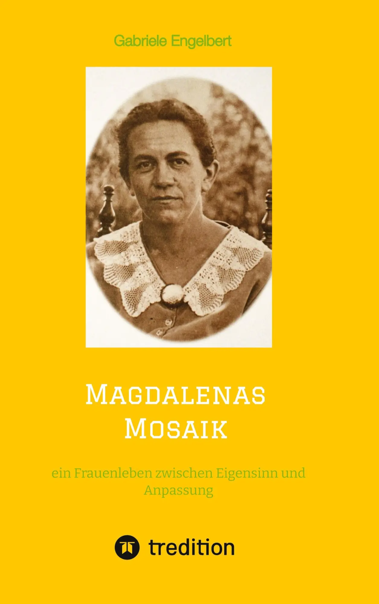 Cover: 9783347607453 | Magdalenas Mosaik | Gabriele Engelbert | Taschenbuch | 596 S. | 2022