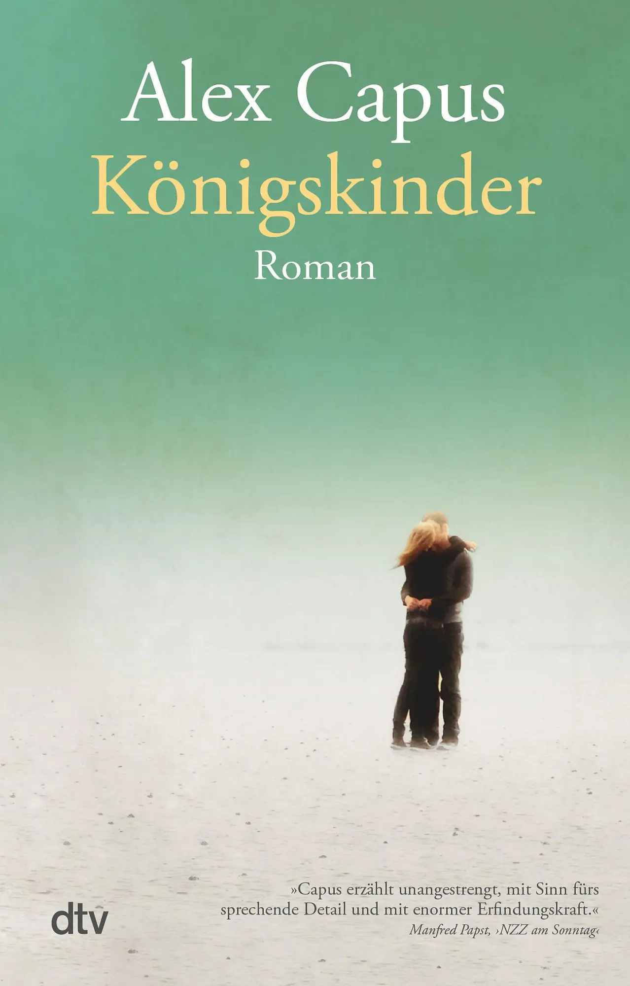 Cover: 9783423147453 | Königskinder | Roman | Alex Capus | Taschenbuch | 192 S. | Deutsch