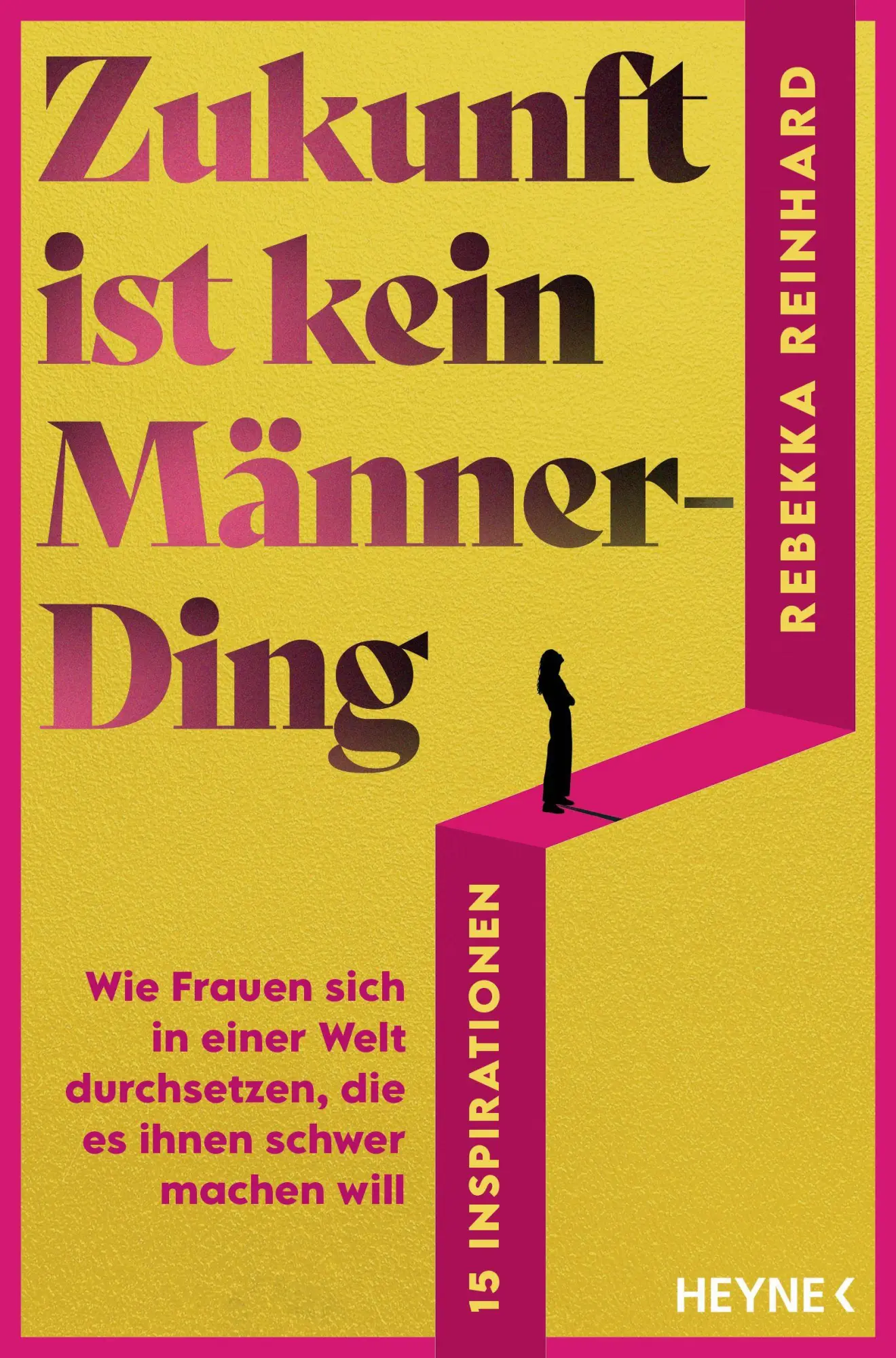 Cover: 9783453607453 | Zukunft ist kein Männerding | Rebekka Reinhard | Taschenbuch | 176 S.