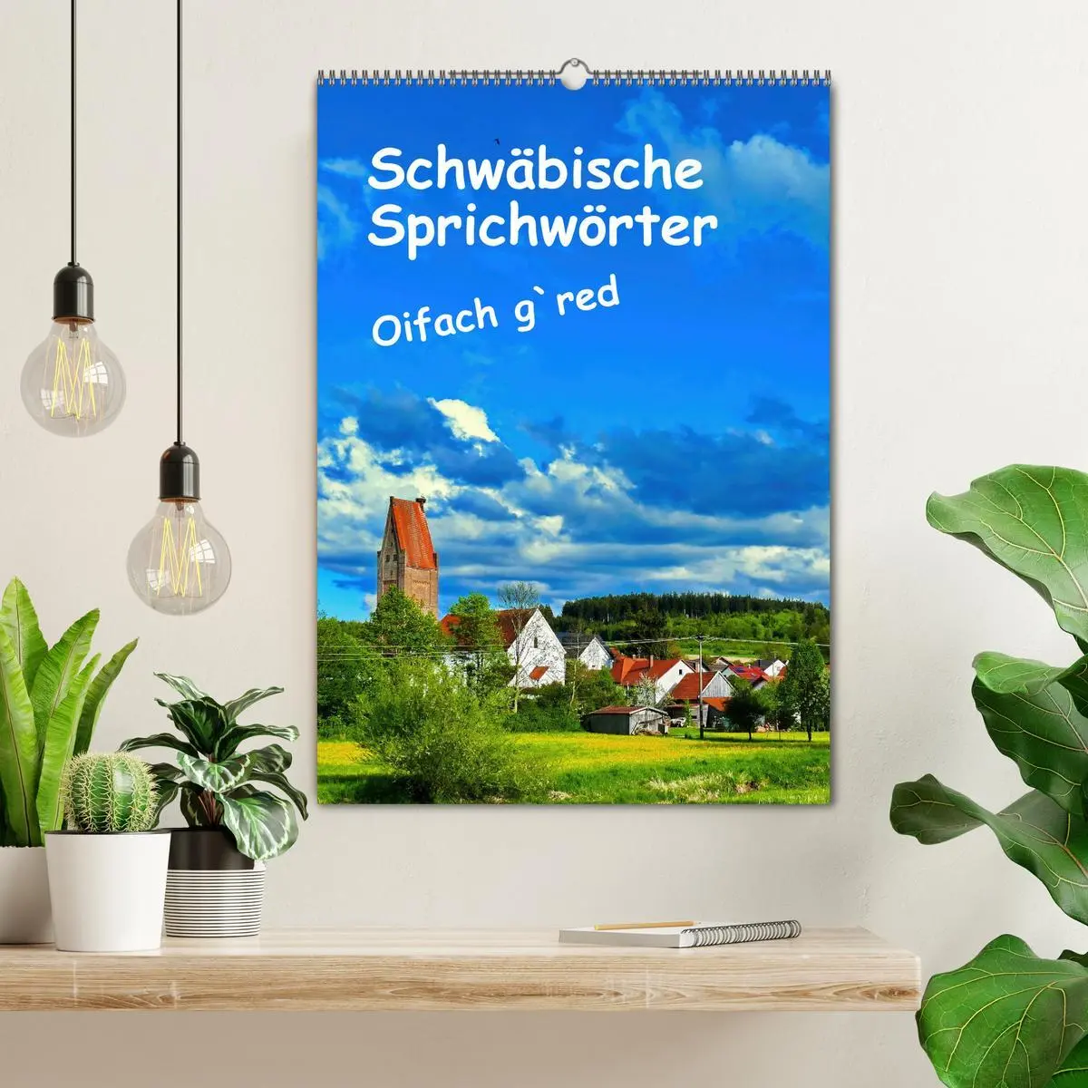 Bild: 9783457287453 | Schwäbische Sprichwörter Oifach g`redt (Wandkalender 2026 DIN A2...