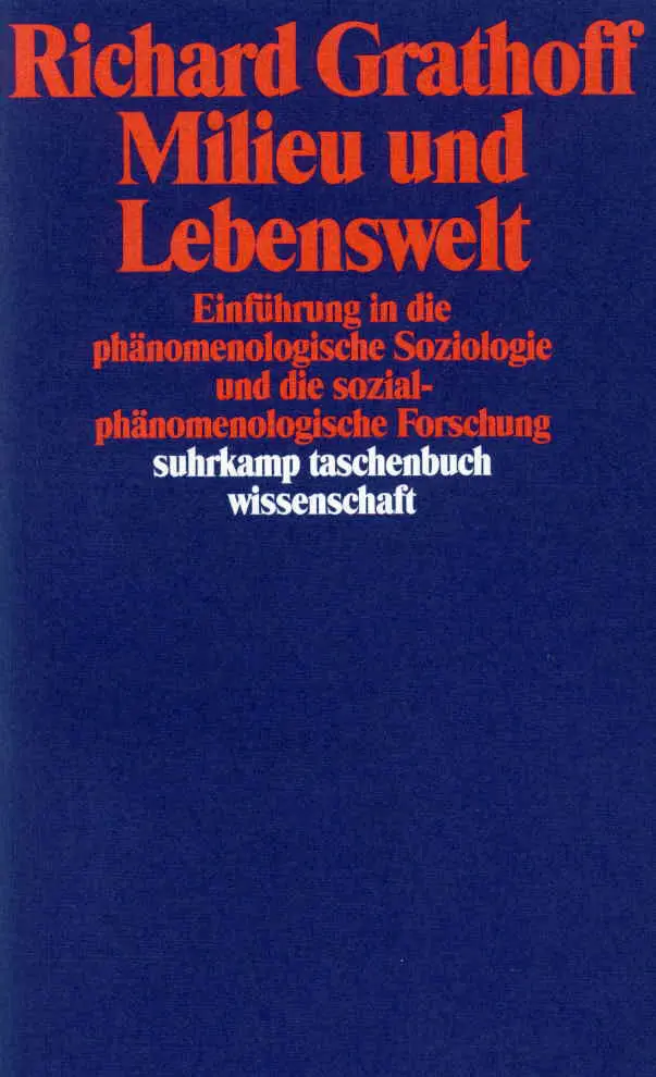 Cover: 9783518287453 | Milieu und Lebenswelt | Richard Grathoff | Taschenbuch | 482 S. | 1995