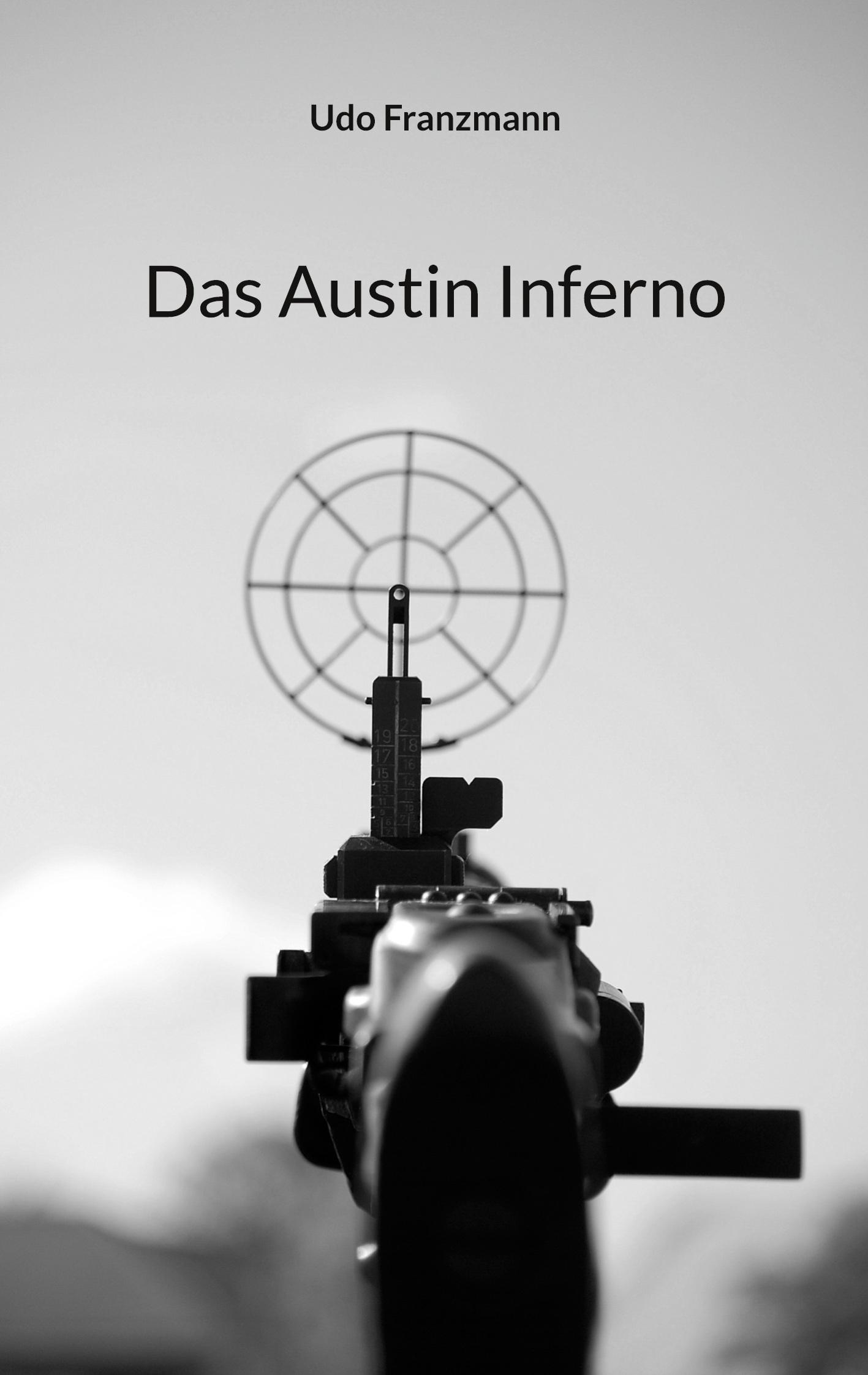 Cover: 9783751907453 | Das Austin Inferno | Udo Franzmann | Taschenbuch | Paperback | 248 S.