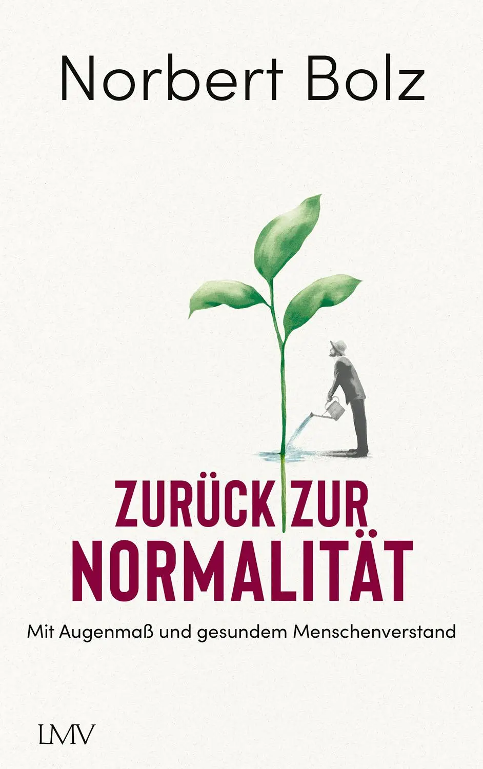 Cover: 9783784437453 | Zurück zur Normalität | Mit Augenmaß und gesundem Menschenverstand
