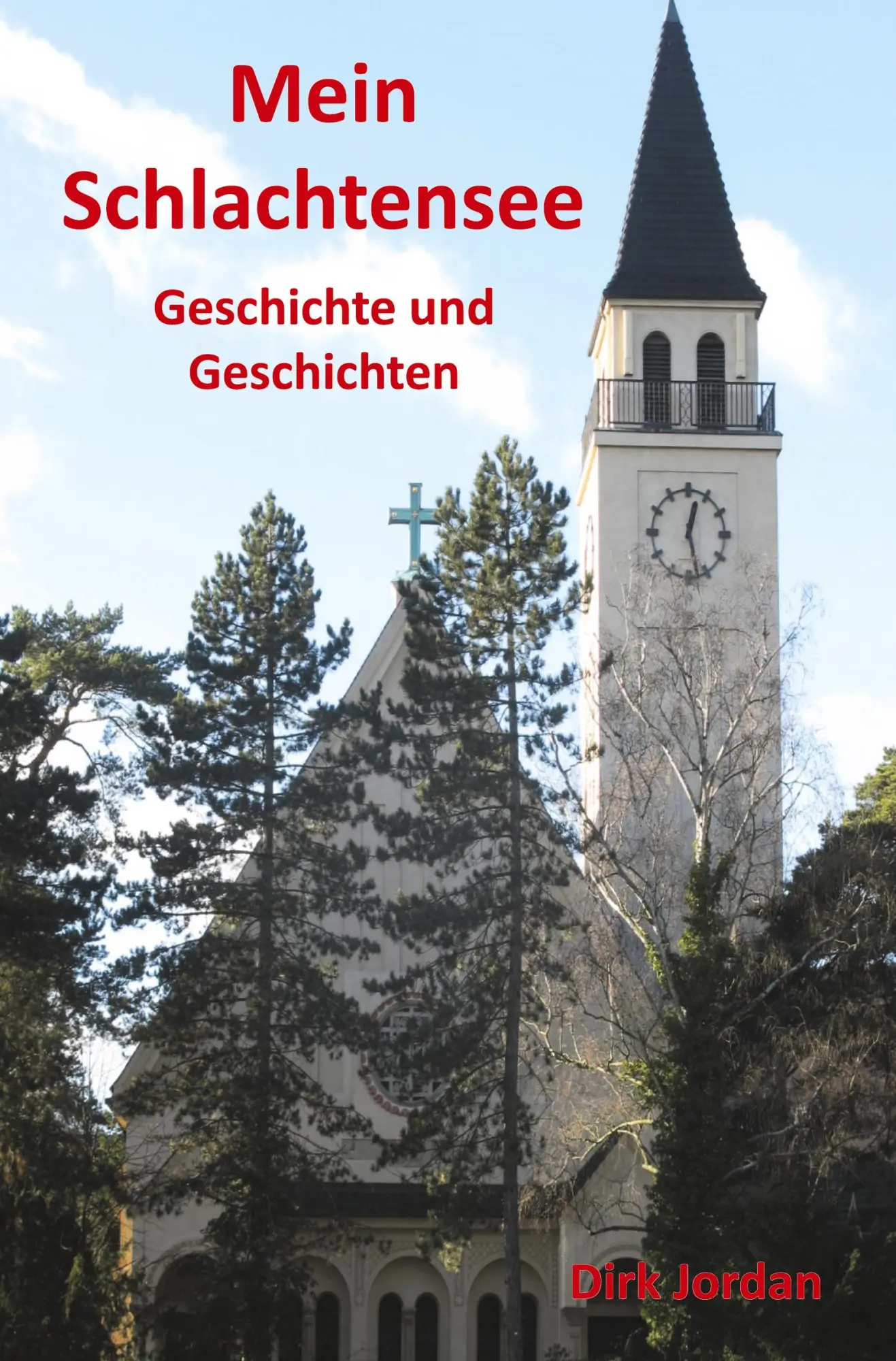 Cover: 9783988857453 | Mein Schlachtensee | Geschichte und Geschichten | Dirk Jordan | Buch