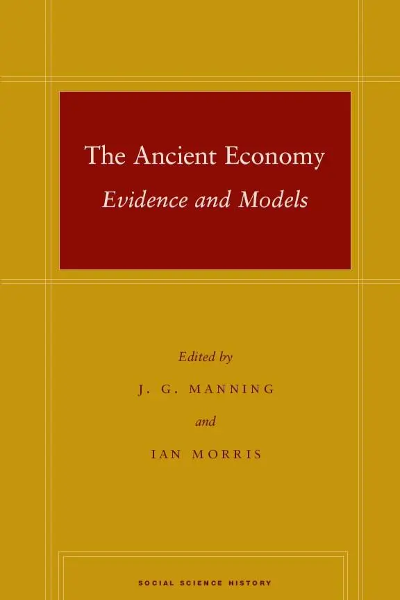 Cover: 9780804757553 | The Ancient Economy | Evidence and Models | J G Manning (u. a.) | Buch