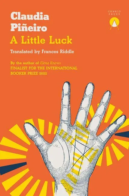 Cover: 9781913867553 | A Little Luck | Claudia Piñeiro | Taschenbuch | Englisch | 2023