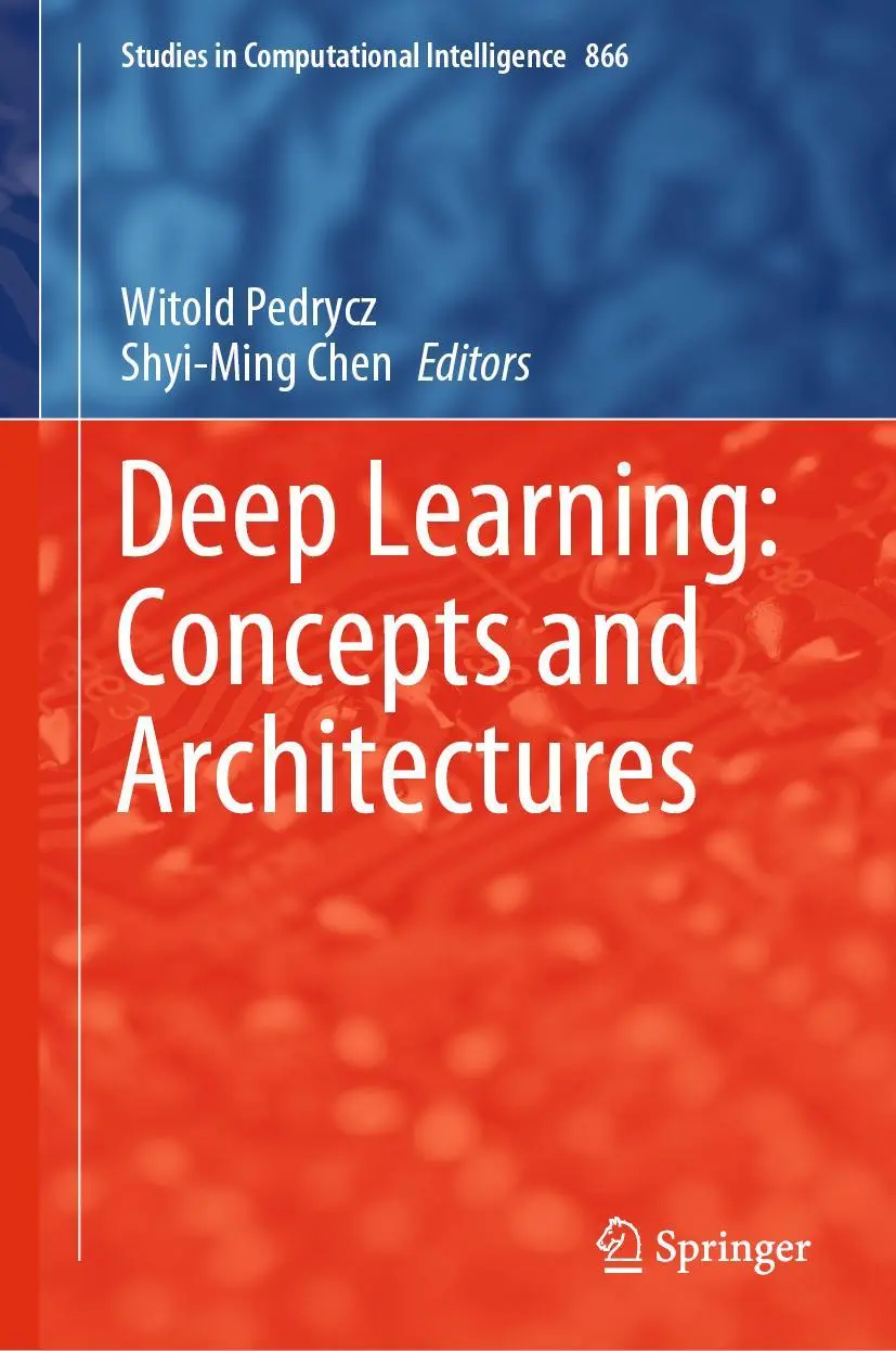 Cover: 9783030317553 | Deep Learning: Concepts and Architectures | Shyi-Ming Chen (u. a.)