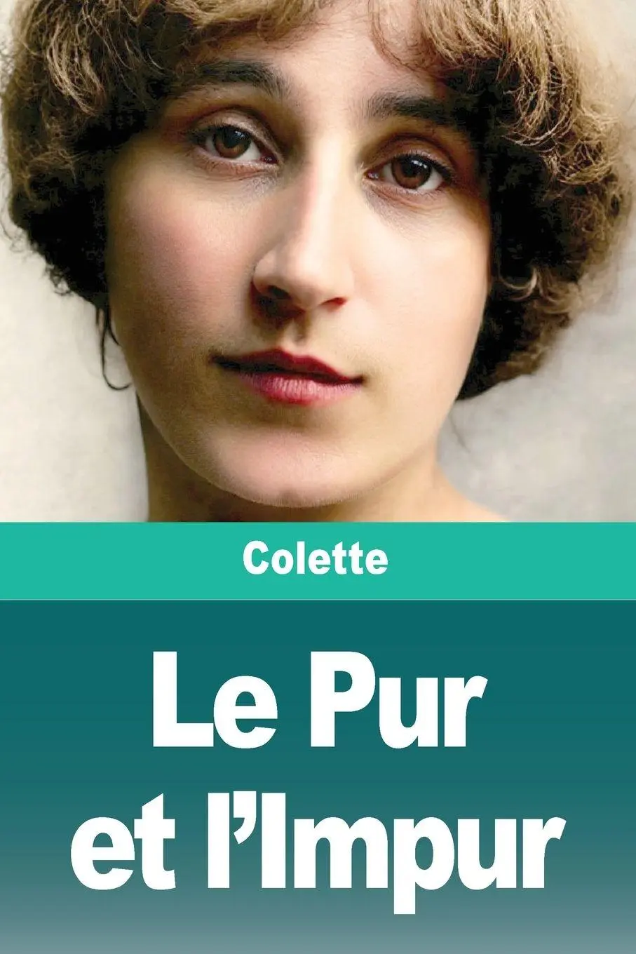 Cover: 9783690827553 | Le Pur et l'Impur | Colette | Taschenbuch | Französisch | 2026