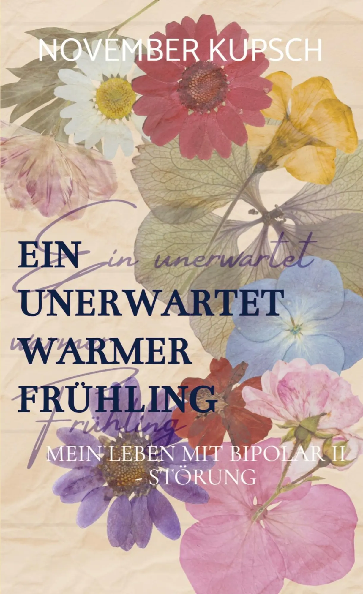 Cover: 9789403807553 | Ein unerwartet warmer Frühling | Mein Leben mit Bipolar II- Störung