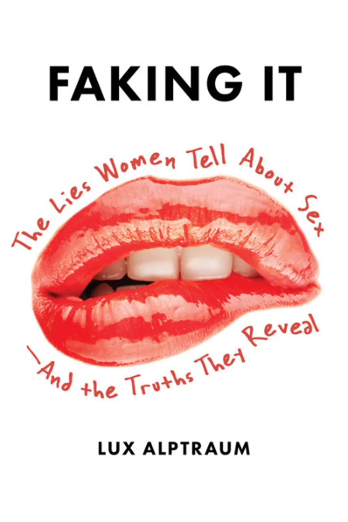 Cover: 9781580057653 | Faking It | The Lies Women Tell about Sex--And the Truths They Reveal