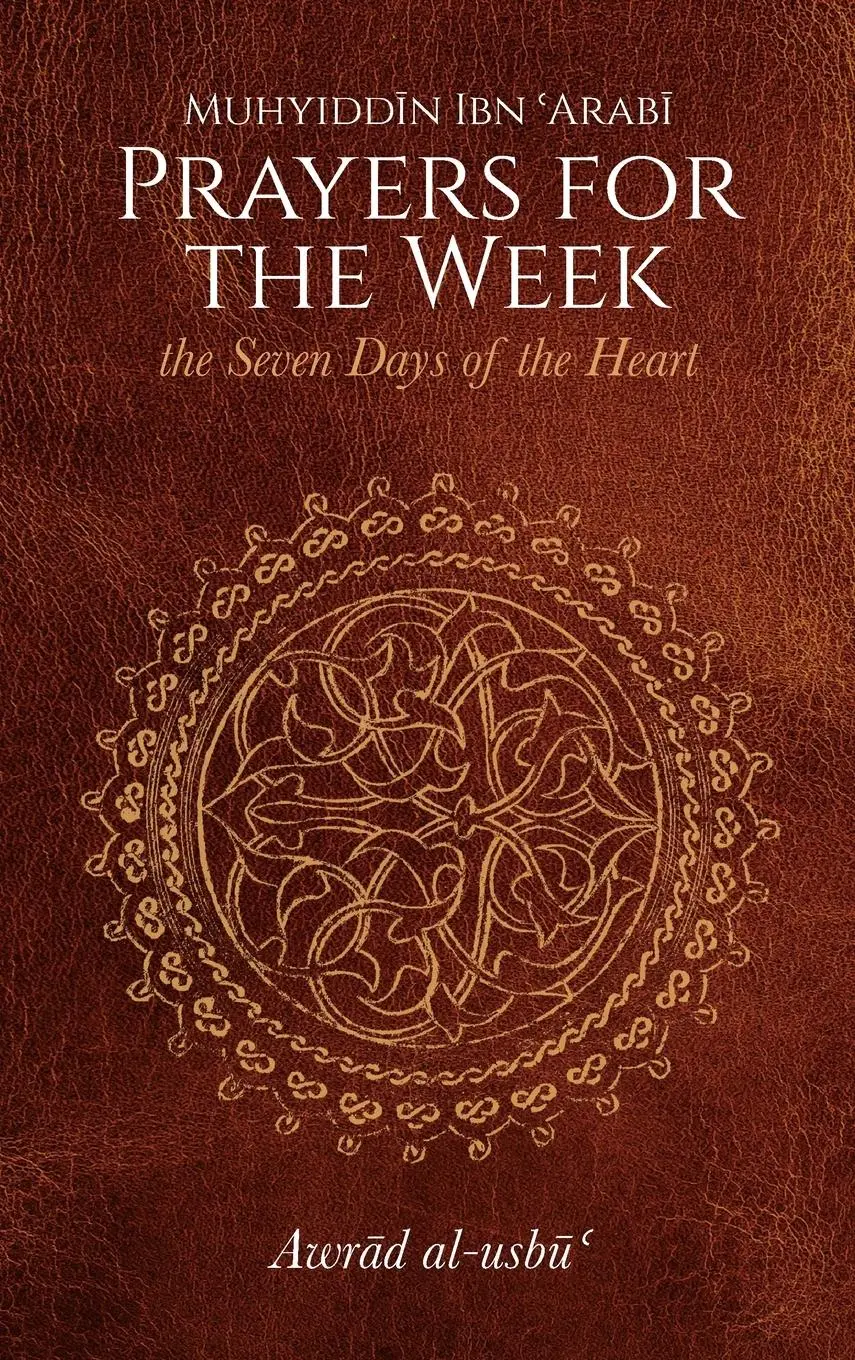 Cover: 9781905937653 | Prayers for the Week | Muhyiddin Ibn 'Arabi | Buch | Englisch | 2023