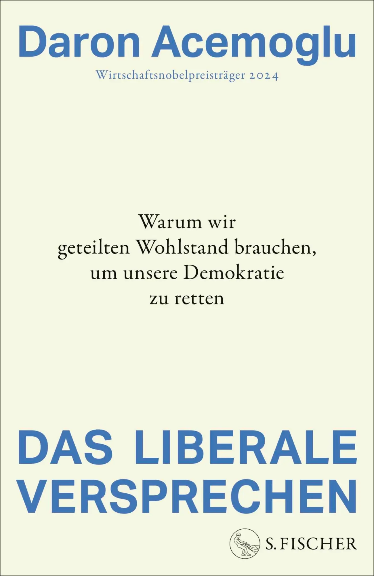 Cover: 9783103977653 | Das liberale Versprechen | Daron Acemoglu | Buch | 640 S. | Deutsch