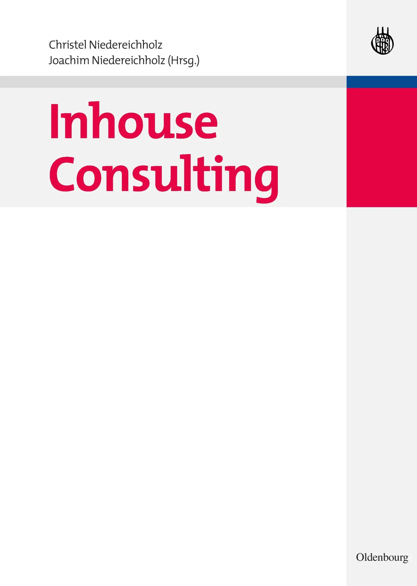 Cover: 9783486597653 | Inhouse Consulting | Joachim Niedereichholz (u. a.) | Buch | X | 2010