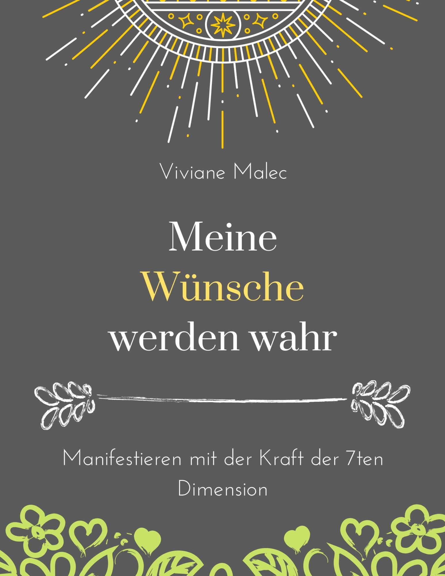 Cover: 9783734777653 | Meine Wünsche werden wahr | Viviane Malec | Taschenbuch | Ringbuch