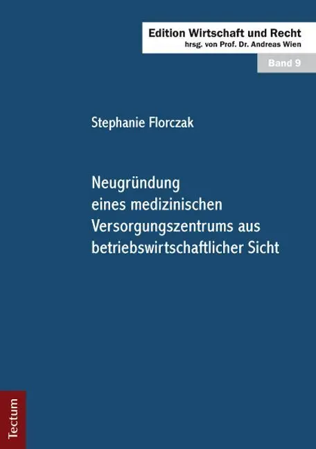 Cover: 9783828827653 | Neugründung eines medizinischen Versorgungszentrums aus...