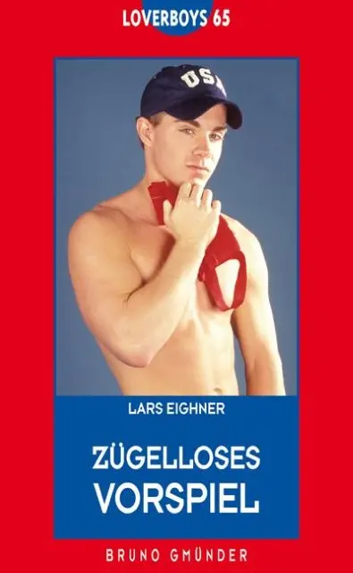 Cover: 9783861877653 | Zügelloses Vorspiel | Loverboys 65 | Lars Eighner | Taschenbuch | 2006