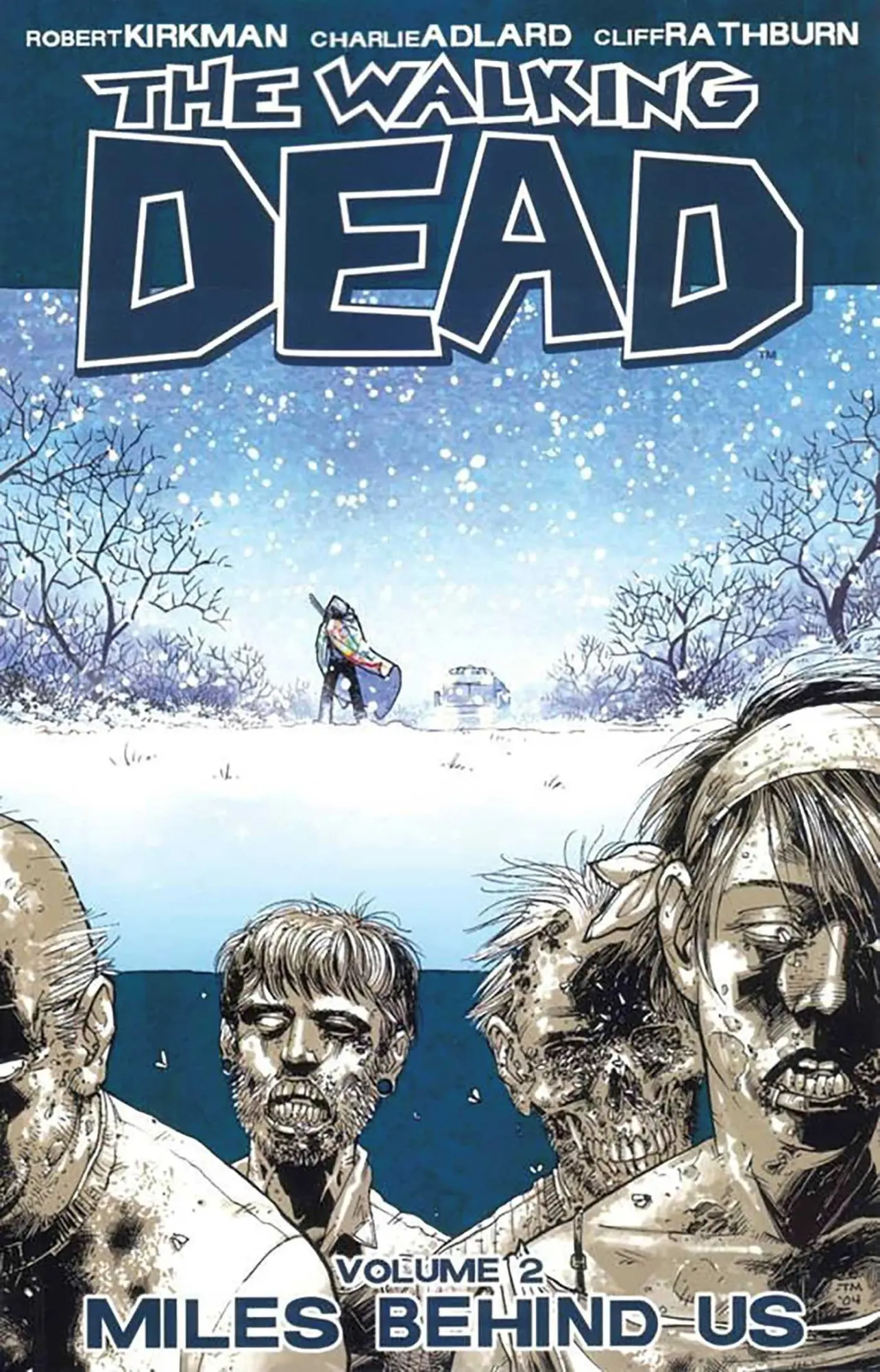 Cover: 9781582407753 | Walking Dead Volume 2: Miles Behind Us | Robert Kirkman | Taschenbuch