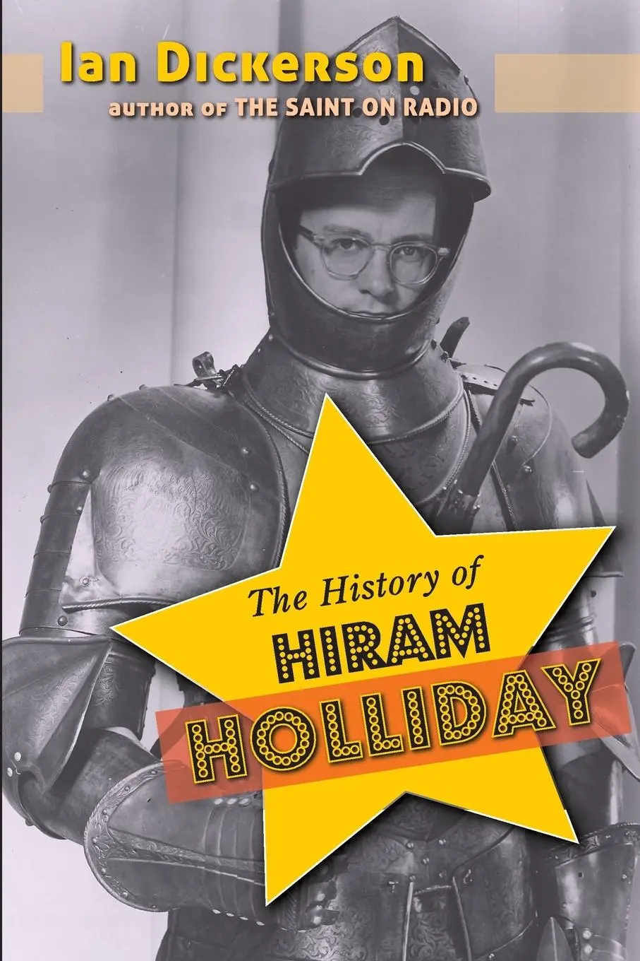 Cover: 9781629337753 | The History of Hiram Holliday | Ian Dickerson | Taschenbuch | Englisch