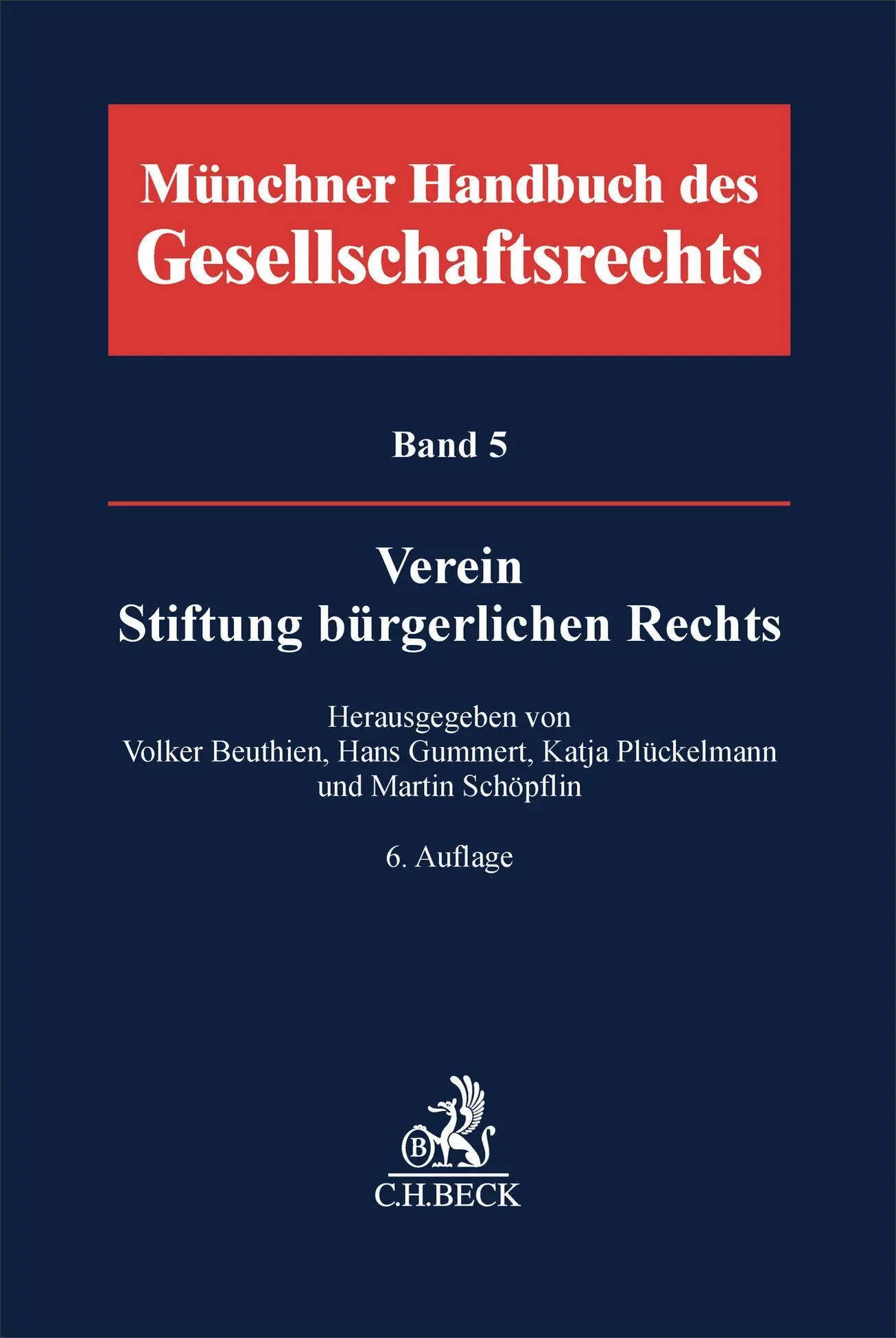 Cover: 9783406837753 | Münchener Handbuch des Gesellschaftsrechts Bd. 5: Verein, Stiftung...